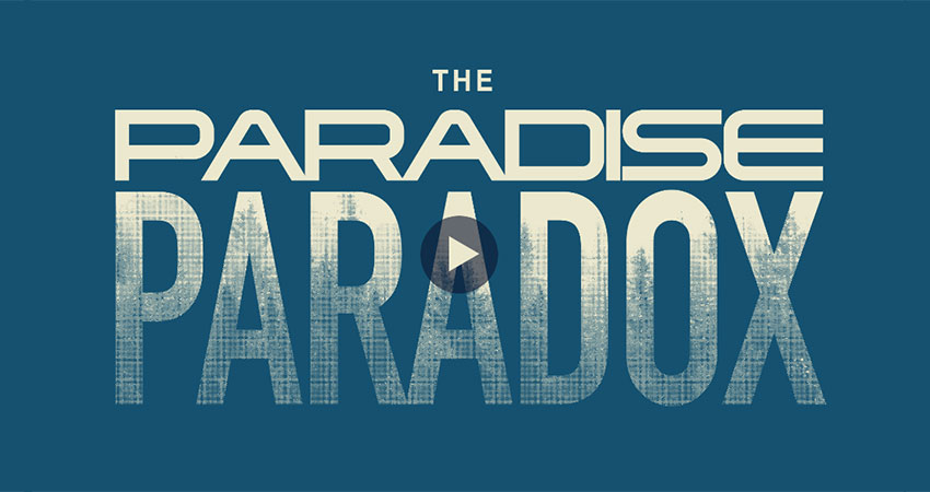 The Paradise Paradox